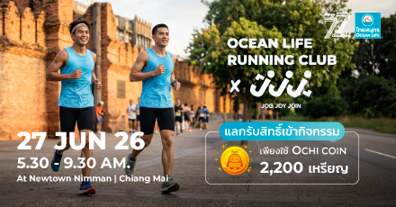 OCEAN LIFE RUNNING CLUB x JOG JOY JOIN at Chiang Mai